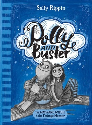 The Wayward Witch and the Feelings Monster (Polly and Buster)