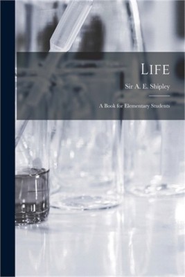 Life; a Book for Elementary Students (Paperback or Softback)
