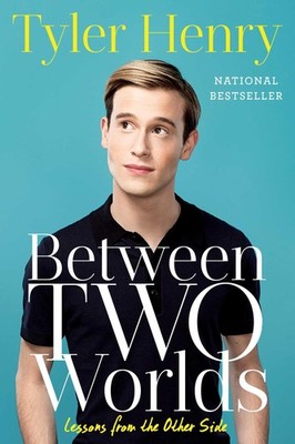 Between Two Worlds: Lessons from the Other Side - paperback Henry, Tyler