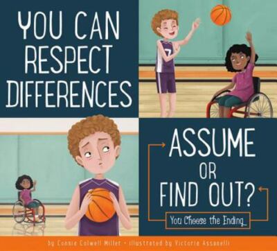 You Can Respect Differences: Assume or Find Out?: Assume or Find Out?, You Can C