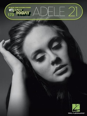ADELE - 21: E-Z PLAY TODAY #173 *Excellent Condition*