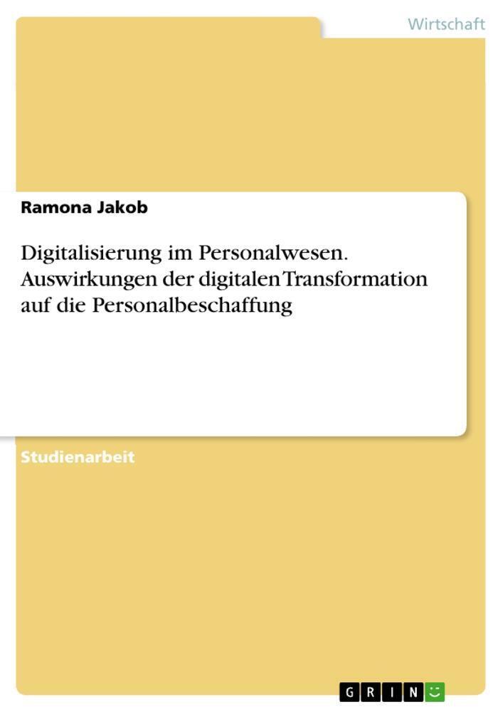 Thumbnail - Ramona Jakob | Digitalisierung Personalwesen. Auswirkungen Der