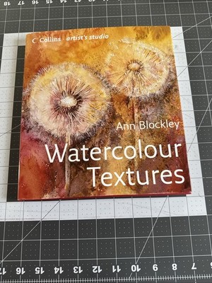 Watercolour Textures Collins Artist's Studio) By Ann Blockley Hardback Book