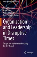 Organization And Leadership In Disruptive Times Peter Wollmann