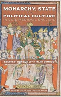 Gwilym Dodd | Monarchy, State And Political Culture In Late Medieval England