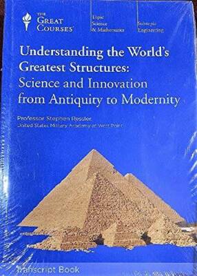Understanding the Worlds Greatest Structures: Science and Innovation fro - GOOD
