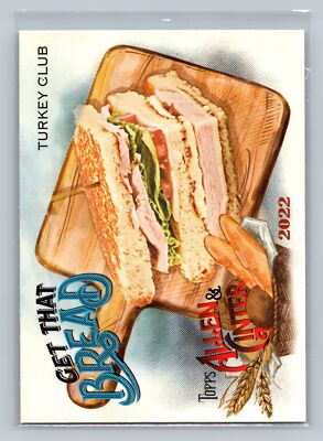 2022 Topps Allen & Ginter Get That Bread  Turkey Club #GTB-9