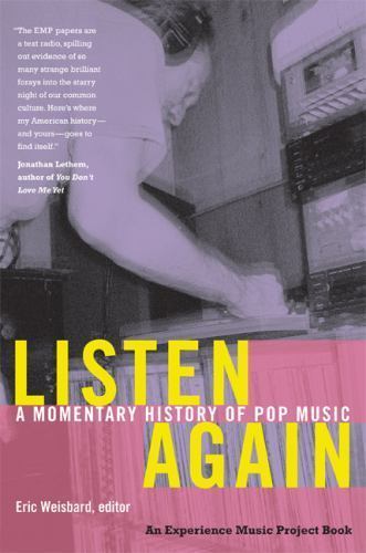 Listen Again: A Momentary History of Pop Music (Experience Music Project), , Ver - Imagen 1 de 1