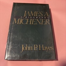 James A. Michener : A Biography Hardcover John P. Hayes HC