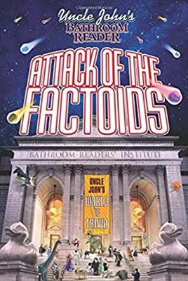 Uncle John's Bathroom Reader Attack of the Factoids Bathroom Read
