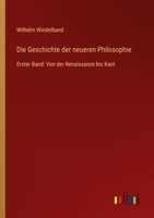 Die Geschichte Der Neueren Philosophie Wilhelm Windelband
