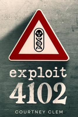 Exploit 4102 by Courtney Clem Paperback Book