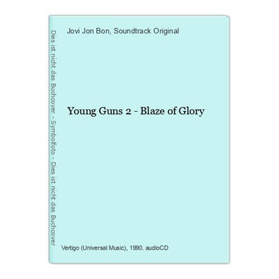 Young Guns 2 - Blaze of Glory Jon Bon, Jovi und Soundtrack Original: