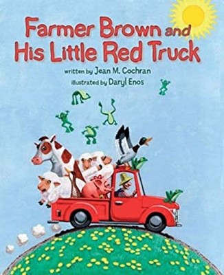 Farmer Brown and His Little Red Truck Hardcover Jean M. Cochran