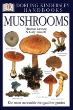 MUSHROOMS (EYEWITNESS HANDBOOKS) (FLEXIBLE BINDING) By Thomas Laessoe & Gary
