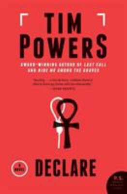 Declare : A Novel Paperback Tim Powers