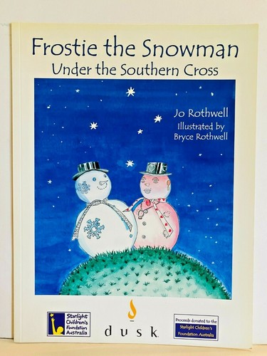 Frostie The Snowman Under The Southern Cross Jo Rothwell VGC PB ...