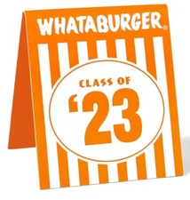 Whataburger “Class Of ‘23” Table Tent 2023 *NEW*