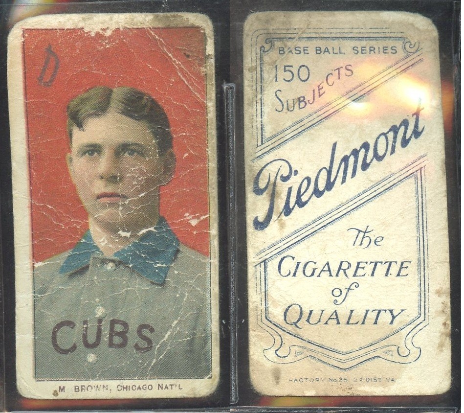 T206 Mordecai Brown portrait HOF ~~ PR mk condition ~~ Piedmont 150 back