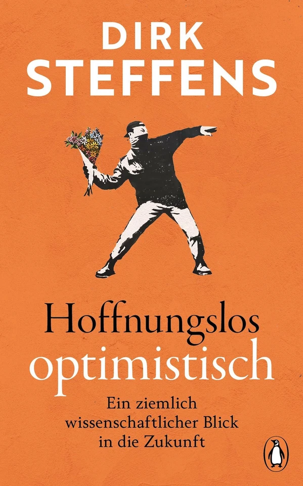 Hoffnungslos optimistisch ~ Dirk Steffens ~ 9783328604693 - Bild 3 von 4