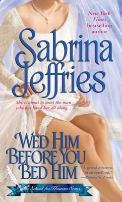 Wed Him Before You Bed Him Paperback Sabrina Jeffries