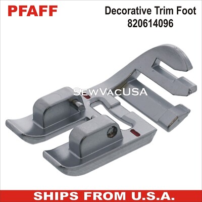 PFAFF Decorative Trim Foot 820614096 Fits PFAFF Models In Description