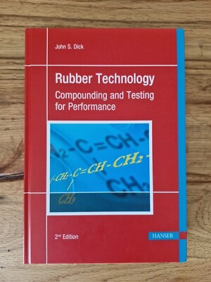 Rubber Technology Compounding and Testing for Performance Kunststoffe Lehrbuch