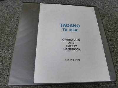 Tadano Model TR-400E Rough Terrain Crane Owner Operator Maintenance Manual xz