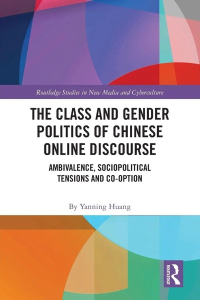 The Class And Gender Politics Of Chinese Online Discourse | Yanning Huang | Buch-image