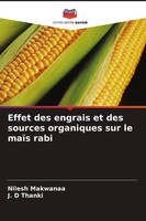 Effet Des Engrais Et Des Sources Organiques Sur Le MaïS Rabi Makwanaa (U. A.)