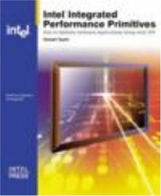 INTEL INTEGRATED PERFORMANCE PRIMITIVES: HOW TO OPTIMIZE By Stewart Taylor *VG+*