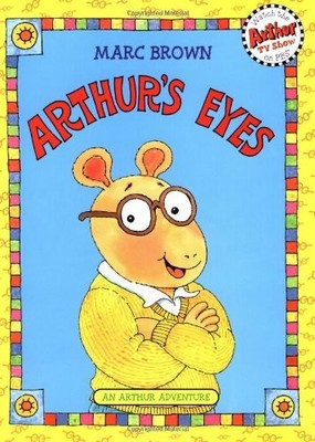 ARTHUR'S EYES: AN ARTHUR ADVENTURE (ARTHUR ADVENTURE By Marc Brown **BRAND NEW**