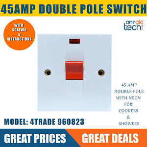 45AMP DOUBLE POLE SWITCH WITH NEON FOR COOKERS AND SHOWERS