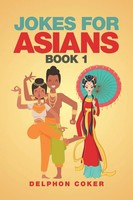 Jokes For Asians Book 1 Delphon Coker Taschenbuch Kartoniert / Broschiert 2016