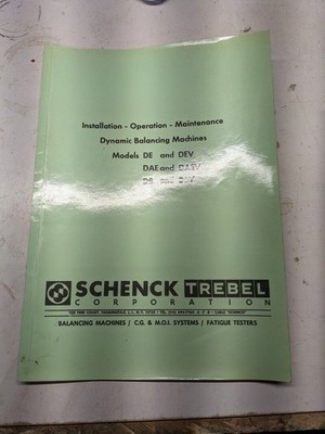 SCHENCK TREBEL BALANCING MACHINES OPERATOR SERVICE MANUAL DYNAMIC DEV DAEV DBV