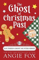 The Ghost Of Christmas Past Angie Fox Taschenbuch Southern Ghost Hunter Englisch