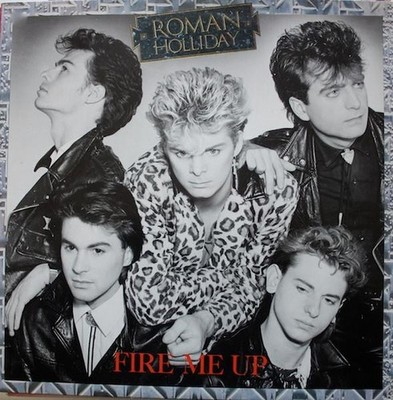 Roman Holliday Fire Me Up LP 12'' Schallplatte Jive 1984 mit Innenhülle 656067
