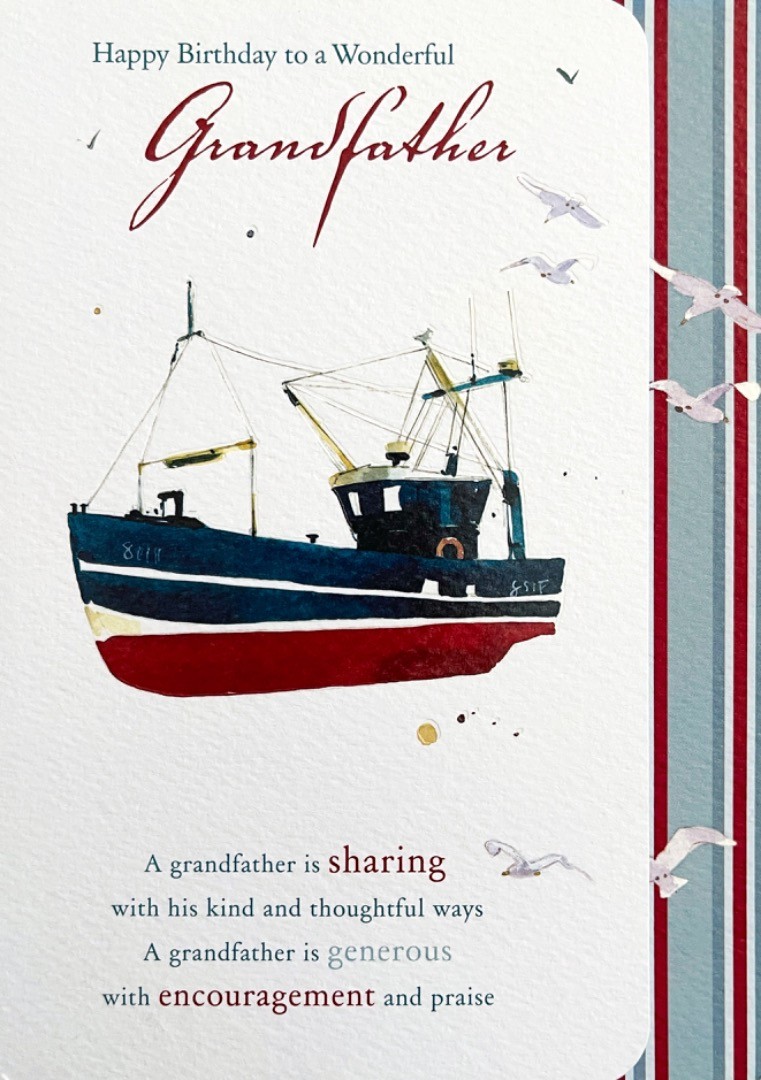 Happy Birthday To A Wonderful Grandfather Greeting Card Fishing Boat Ship Seagul