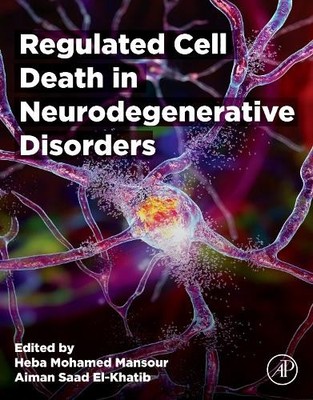 Regulated Cell Death in Neurodegenerative Disorders - 9780443328527