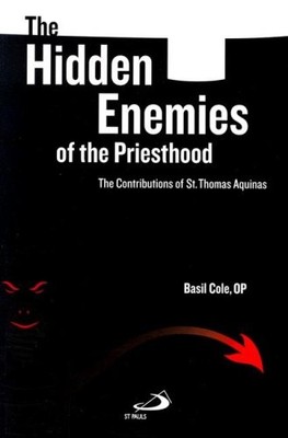 The Hidden Enemies of the Priesthood: The Contributions of St. Thomas Aquinas