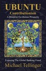 Ubuntu Contributionism: A Blueprint for Human Prosperity by Michael Tellinger (Paperback, 2013)