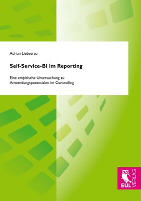Self-Service-BI im Reporting von Adrian Liebetrau (2018, Taschenbuch)