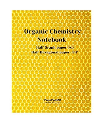 Organic Chemistry Notebook: Hexagonal Graph Paper for Organic Chemistry Mix of G
