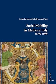 Soziale Mobilität im mittelalterlichen Italien (1100-1500) [Englische Sprache] [Paperb
