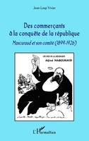 Des CommerçAnts à La ConquêTe De La RéPublique Jean-Loup Vivier Taschenbuch 2025