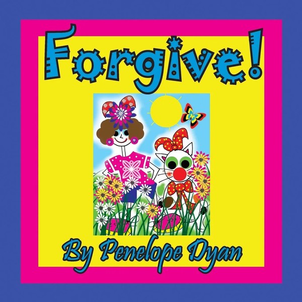 Penelope Dyan | Forgive! | Taschenbuch | Englisch (2019) | EAN 9781614774044-image
