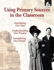 Using Primary Sources in the Classroom Paperback Kathleen Vest