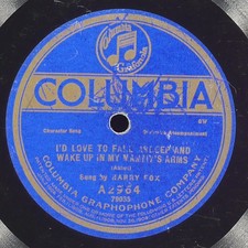 HARRY FOX I'D Love To Fall Asleep And Wake Up COLUMBIA A2964 VG 78 10" 1920
