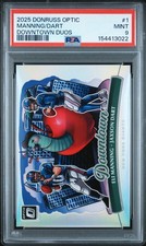 2025 PANINI DONRUSS OPTIC DOWNTOWN DUOS #1 ELI MANNING/JAXSON DART PSA 9