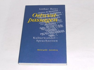 Baier, Lothar: Ostwestpassagen : Kulturwandel - Sprachzeiten